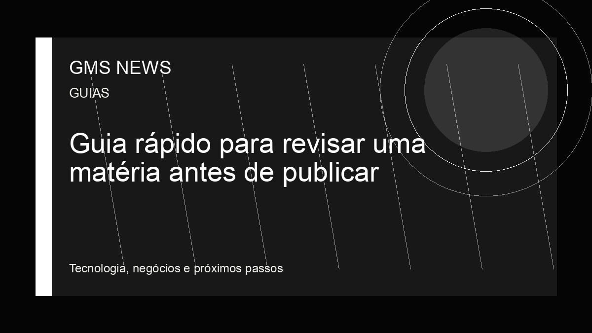 Arte editorial da GMS NEWS para: Guia rápido para revisar uma matéria antes de publicar